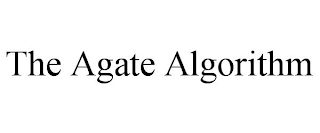 THE AGATE ALGORITHM