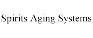 SPIRITS AGING SYSTEMS