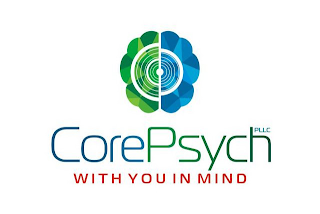 COREPSYCH PLLC WITH YOU IN MIND