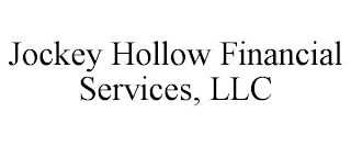 JOCKEY HOLLOW FINANCIAL SERVICES, LLC
