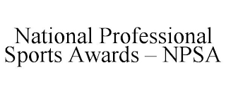 NATIONAL PROFESSIONAL SPORTS AWARDS - NPSA
