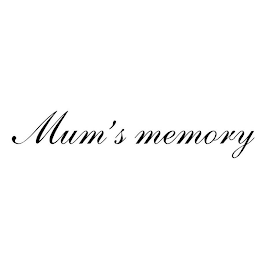 MUM'S MEMORY