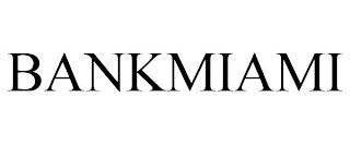 BANKMIAMI