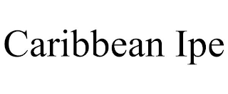 CARIBBEAN IPE