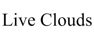 LIVE CLOUDS