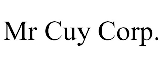 MR CUY CORP.