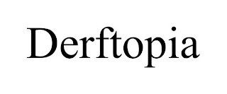 DERFTOPIA