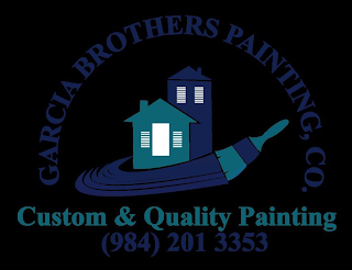 GARCIA BROTHERS PAINTING, CO. CUSTOM & QUALITY PAINTING (984)2013353