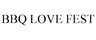 BBQ LOVE FEST