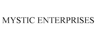 MYSTIC ENTERPRISES