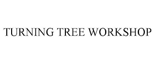 TURNING TREE WORKSHOP