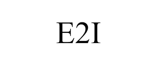 E2I