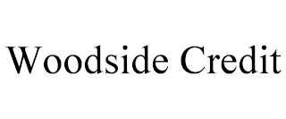 WOODSIDE CREDIT