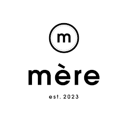 M MÈRE EST. 2023