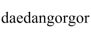 DAEDANGORGOR