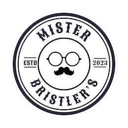 MISTER BRISTLER'S ESTD 2023