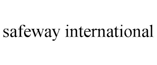 SAFEWAY INTERNATIONAL