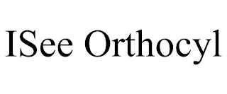 ISEE ORTHOCYL