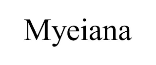 MYEIANA