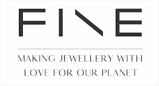 FINE MAKING JEWELLERY WITH LOVE FOR OUR PLANET