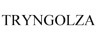 TRYNGOLZA