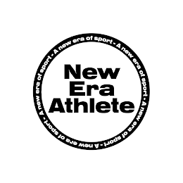 NEW ERA ATHLETE A NEW ERA OF SPORT A NEW ERA OF SPORT A NEW ERA OF SPORT A NEW ERA OF SPORT A NEW ERA OF SPORT