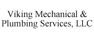 VIKING MECHANICAL & PLUMBING SERVICES, LLC