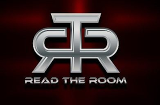 RTR READ THE ROOM RTR