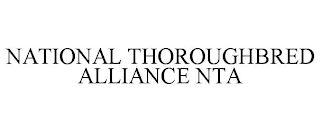 NATIONAL THOROUGHBRED ALLIANCE NTA