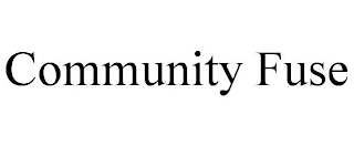 COMMUNITY FUSE