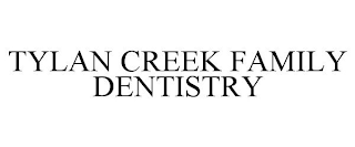 TYLAN CREEK FAMILY DENTISTRY