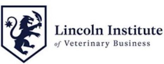 LINCOLN INSTITUTE OF VETERINARY BUSINESS