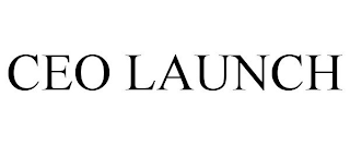 CEO LAUNCH