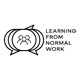 LEARNING FROM NORMAL WORK
