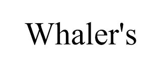 WHALER'S