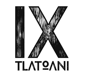 IX TLATOANI