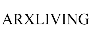 ARXLIVING