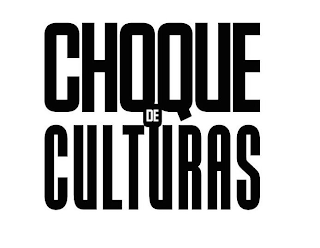 CHOQUE DE CULTURAS