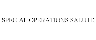 SPECIAL OPERATIONS SALUTE