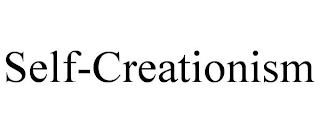 SELF-CREATIONISM