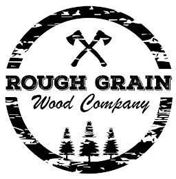 ROUGH GRAIN WOOD COMPANY