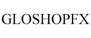 GLOSHOPFX