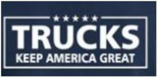 TRUCKS KEEP AMERICA GREAT