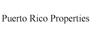 PUERTO RICO PROPERTIES