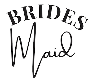 BRIDES MAID