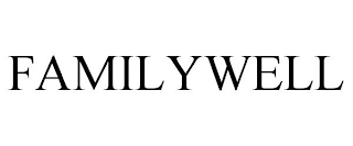 FAMILYWELL