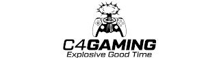 C4 GAMING EXPLOSIVE GOOD TIME