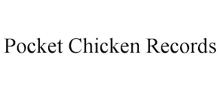 POCKET CHICKEN RECORDS
