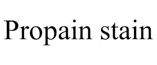 PROPAIN STAIN