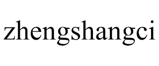 ZHENGSHANGCI